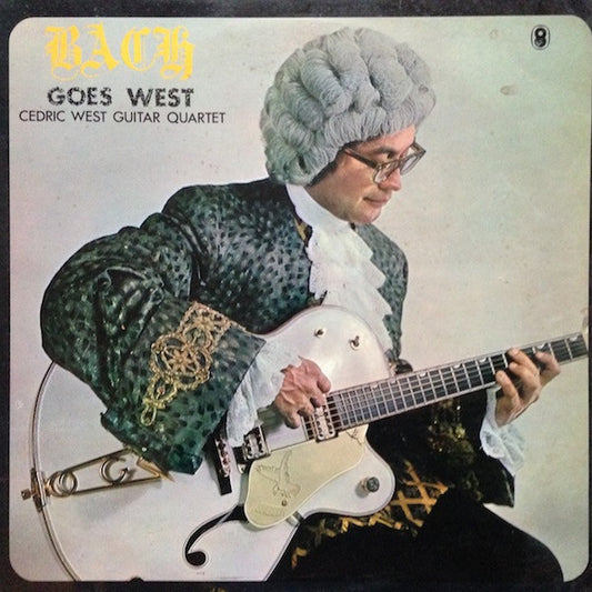 Cedric West Guitar Quartet - Bach Goes West (LP, Album, Mono)