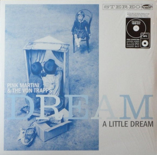 Pink Martini & The Von Trapps (3) - Dream A Little Dream (LP, Album, 180)