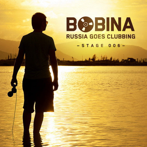 Bobina - Russia Goes Clubbing Stage 006 (CD, Comp, Mixed)