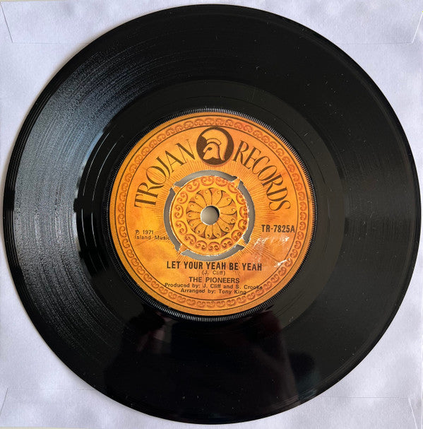 The Pioneers - Let Your Yeah Be Yeah (7", Single, Pus)