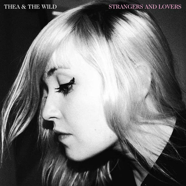 Thea & The Wild* - Strangers And Lovers (CD, Album)