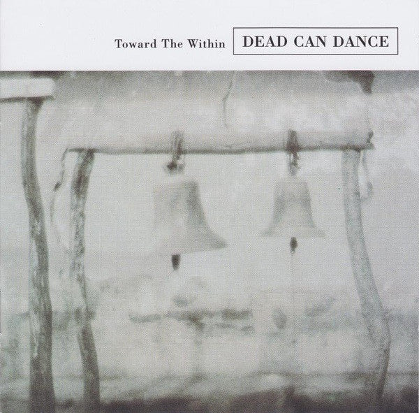 Dead Can Dance - Toward The Within (CD, Album, RE, RM, Sup)