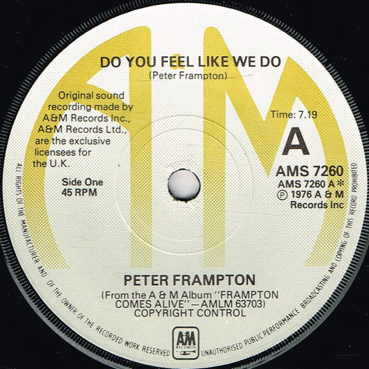 Peter Frampton - Do You Feel Like We Do (7", Single)