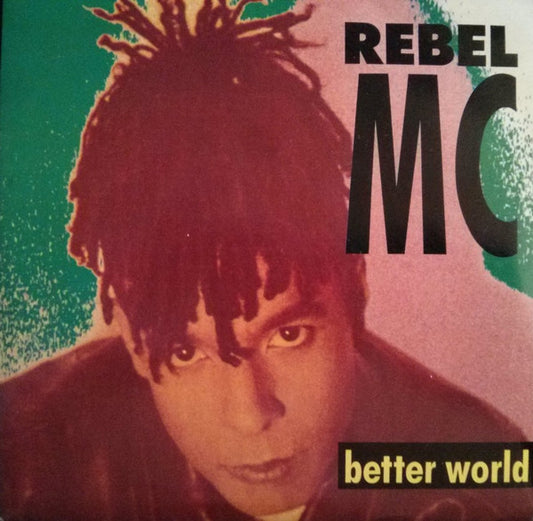 Rebel MC - Better World (7", Pap)