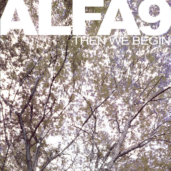 Alfa 9 - Then We Begin (CD, Album)