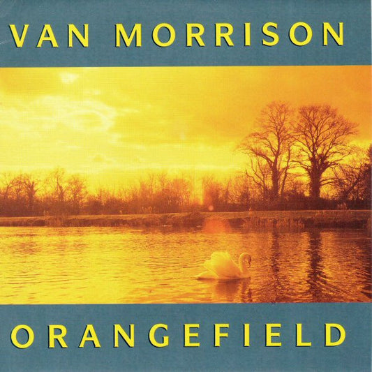 Van Morrison - Orangefield (7", Single)