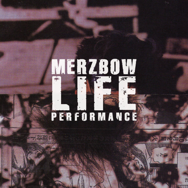 Merzbow - Life Performance (CD, Album, RE, RM)