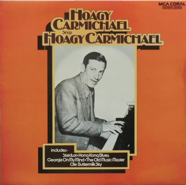 Hoagy Carmichael - Hoagy Carmichael Sings Hoagy Carmichael (LP, Comp, Mono)