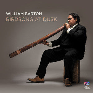 William Barton - Birdsong At Dusk (CD, Album)