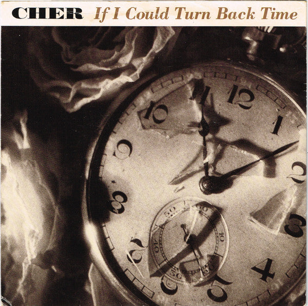 Cher - If I Could Turn Back Time (7", Single)