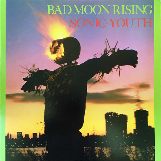 Sonic Youth - Bad Moon Rising (LP, Album, RE)