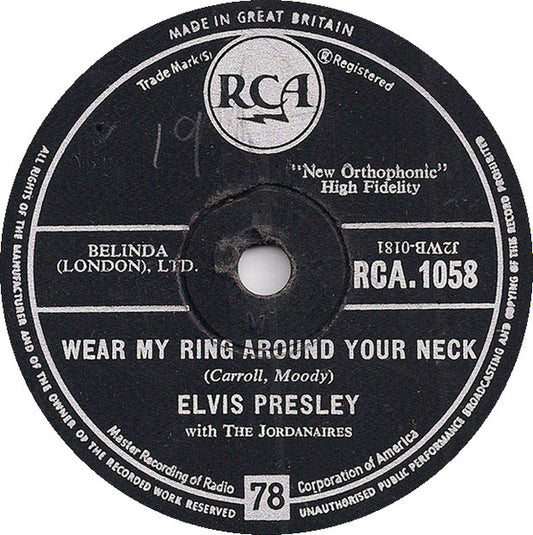 Elvis Presley With The Jordanaires - Wear My Ring Around Your Neck / Doncha' Think It's Time (Shellac, 10")