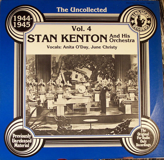 Stan Kenton And His Orchestra - The Uncollected Stan Kenton, Vol. 4, 1944-1945 (LP, Comp)