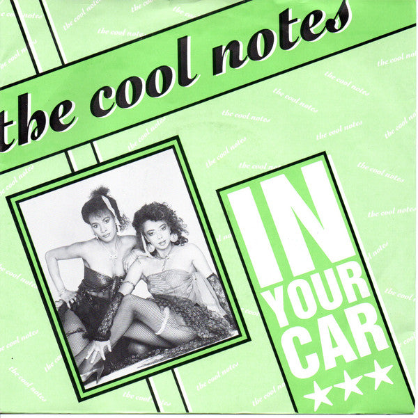 The Cool Notes - In Your Car (7", Single, Bla)