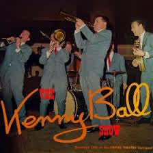 Kenny Ball And His Jazzmen - The Kenny Ball Show Recorded Live At The Empire Theatre Liverpool (LP, Album, Mono)