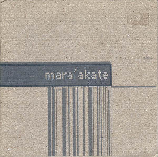 Mara'akate - 3-7-77 (7")