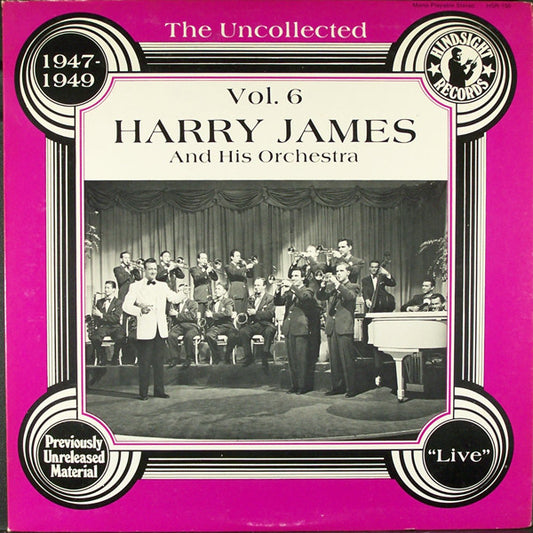 Harry James And His Orchestra - The Uncollected Harry James, Vol. 6, 1947-1949 (LP)