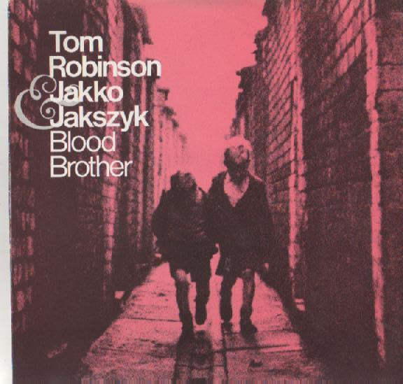Tom Robinson / Jakko Jakszyk* - Blood Brother (12", Maxi)