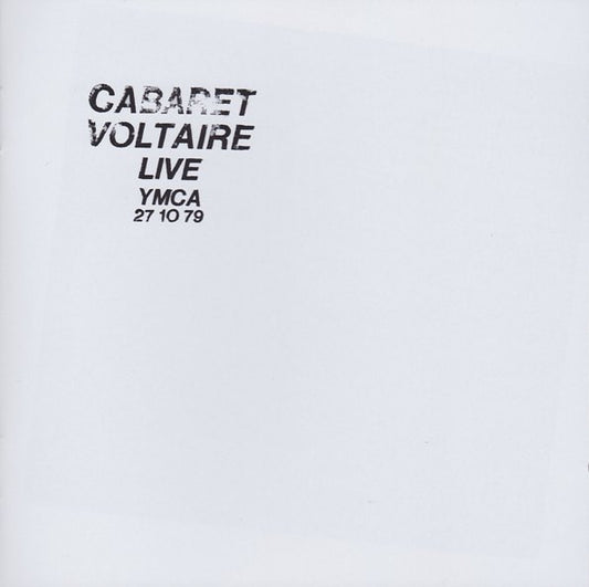 Cabaret Voltaire - Live At The Y.M.C.A. 27.10.79 (CD, Album, RE)