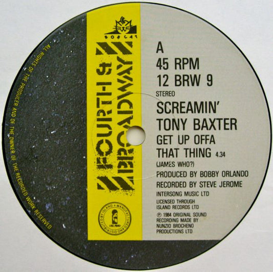 Screamin' Tony Baxter* - Get Up Offa That Thing (12")