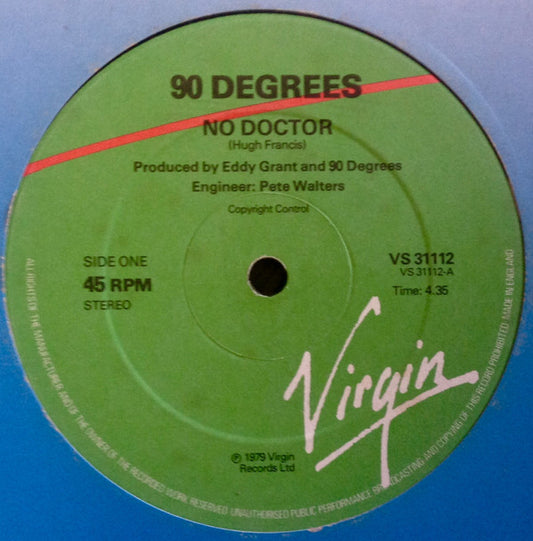 90 Degrees* - No Doctor (12")