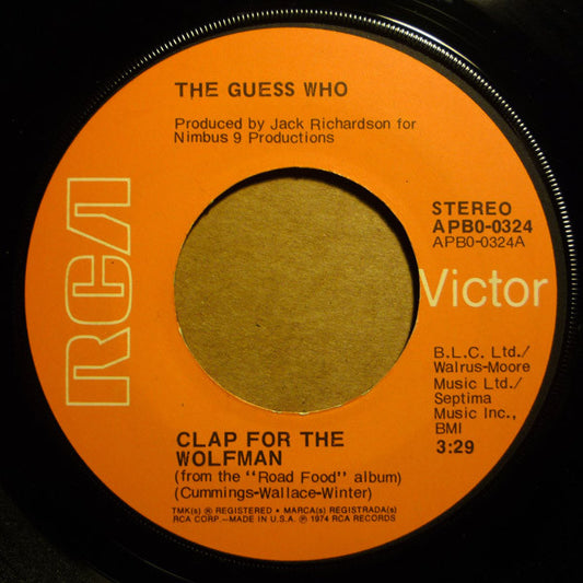 The Guess Who - Clap For The Wolfman / Road Food (7", Single, Los)