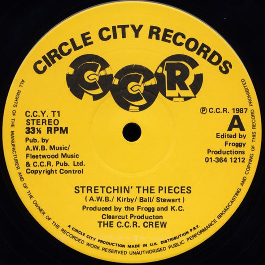 The C.C.R. Crew - Stretchin' The Pieces (12")