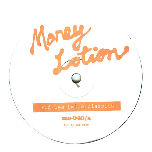 Rod Lee* - Money Lotion - Rod Lee Bmore Classics (12", Unofficial)