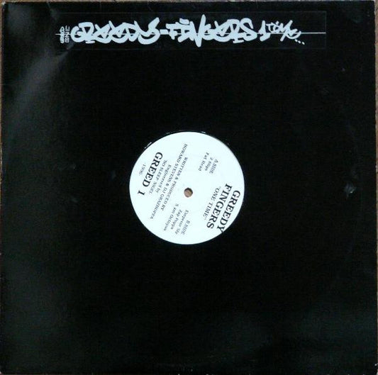 Greedy Fingers - One Time (12")