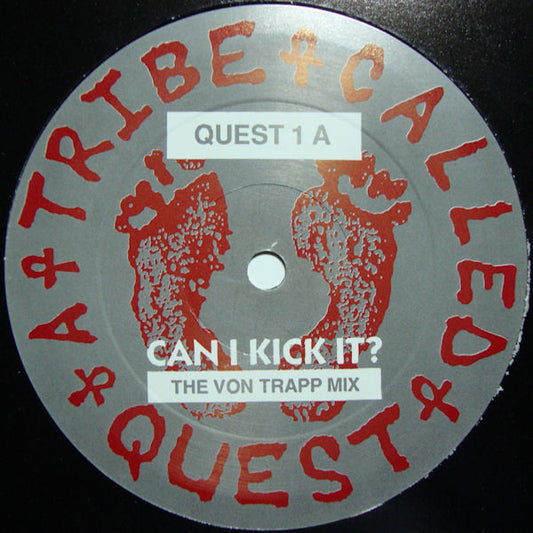 A Tribe Called Quest - Can I Kick It? (The Von Trapp Mix) (12", Promo)