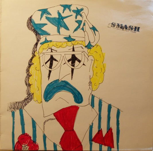 S*M*A*S*H - (I Want To) Kill Somebody (12", Maxi)