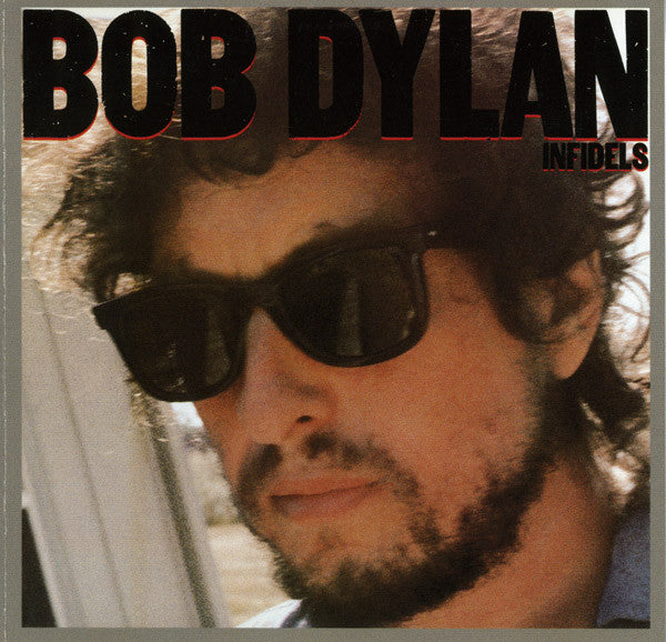 Bob Dylan - Infidels (CD, Album, RE, RM)