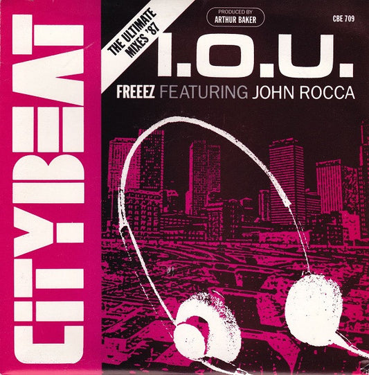 Freeez Featuring John Rocca - I.O.U. (The Ultimate Mixes '87) (7", Single)