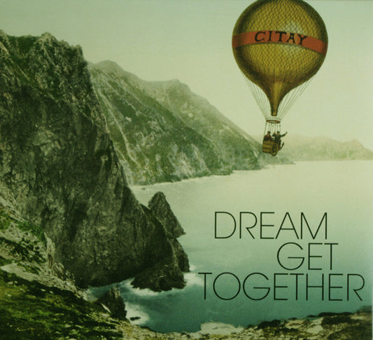 Citay - Dream Get Together (CD, Album, Dig)