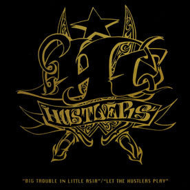 Hustlers H.C. - Big Trouble In Little Asia / Let The Hustlers Play (12", Single)