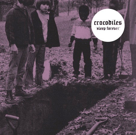 Crocodiles - Sleep Forever (CD, Album, Dig)