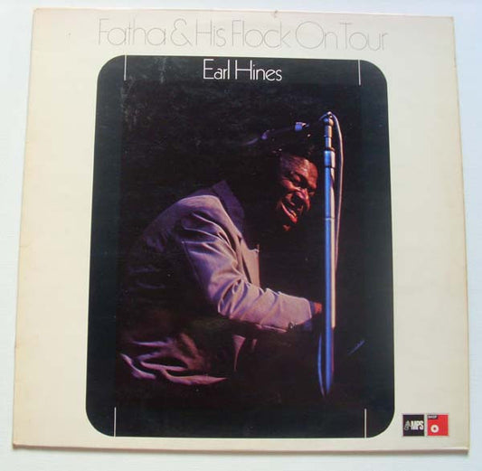 Earl Hines - Fatha & His Flock On Tour (LP, Album)