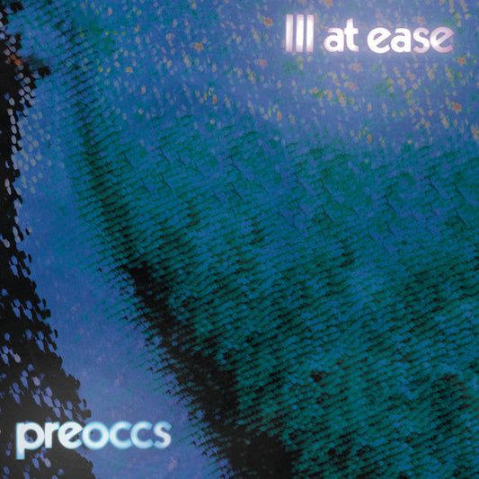 Preoccupations - Ill At Ease (CD, Album)