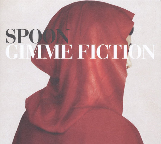 Spoon - Gimme Fiction (2xCD, Album, Dlx, RE, RM, 10t)
