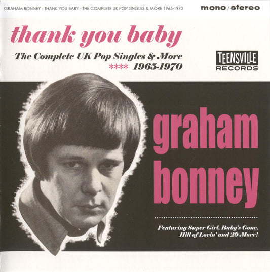 Graham Bonney - Thank You Baby: The Complete UK Pop Singles & More 1965-1970 (CD, Comp, RM)