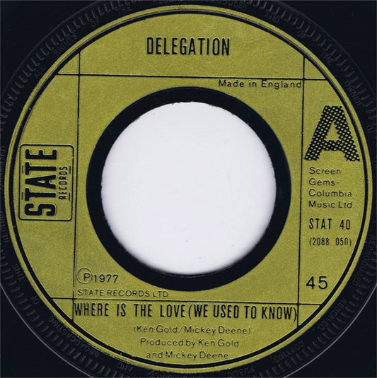 Delegation - Where Is The Love (We Used To Know) (7", Single, Lar)