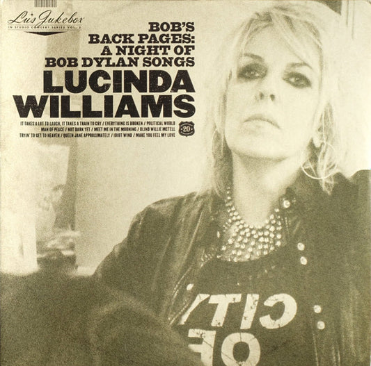 Lucinda Williams - Bob's Back Pages: A Night Of Bob Dylan Songs (LP + LP, S/Sided, Etch + Album)