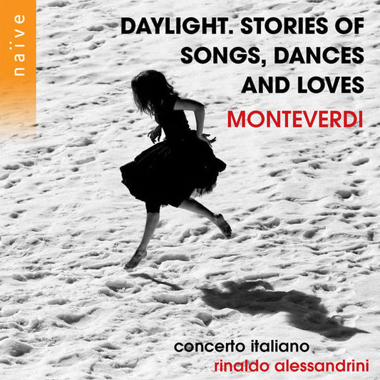 Monteverdi* - Rinaldo Alessandrini, Concerto Italiano - Daylight. Stories Of Songs, Dances And Loves (CD)