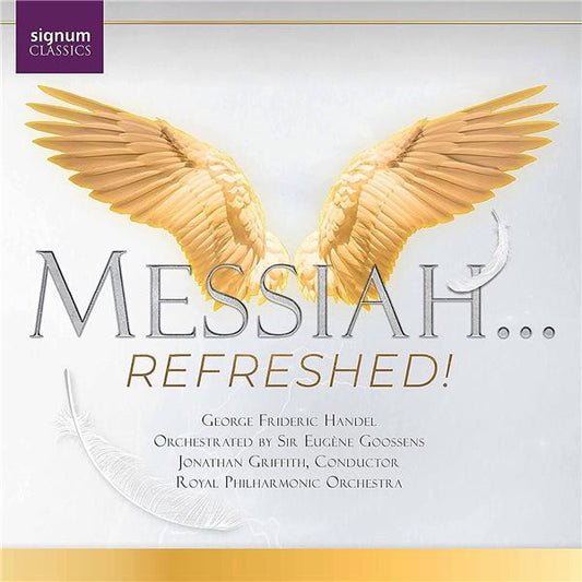 George Frideric Handel*, Sir Eugene Goossens & Sir Thomas Beecham, Jonathan Griffith (2), Royal Philharmonic Orchestra - Messiah...Refreshed! (2xCD)