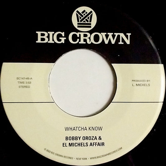 Bobby Oroza & El Michels Affair - Whatcha Know / Losing It (7")