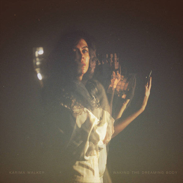 Karima Walker - Waking the Dreaming Body (LP, Album)
