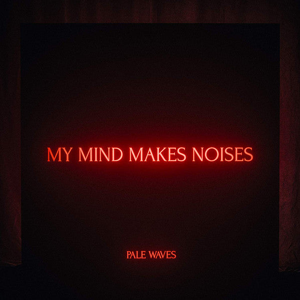 Pale Waves - My Mind Makes Noises (2xLP, Album, 180)