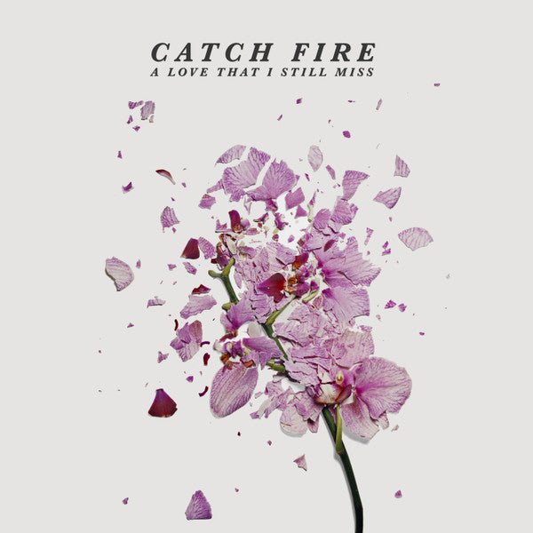 Catch Fire - A Love That I Still Miss (CD, EP)