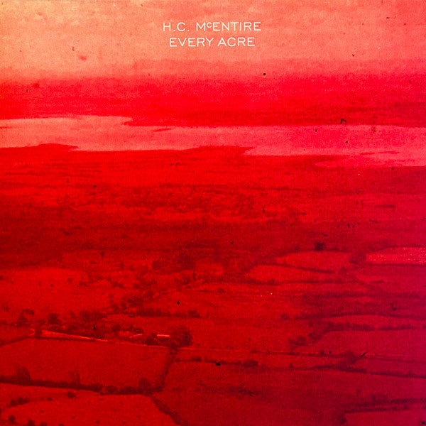 H. C. McEntire* - Every Acre (LP, Album, Ltd, Ora)