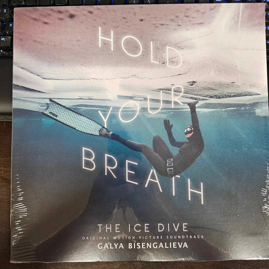 Galya Bisengalieva - Hold Your Breath: The Ice Dive (Original Music From The Netflix Film) (LP, Album, Cle)